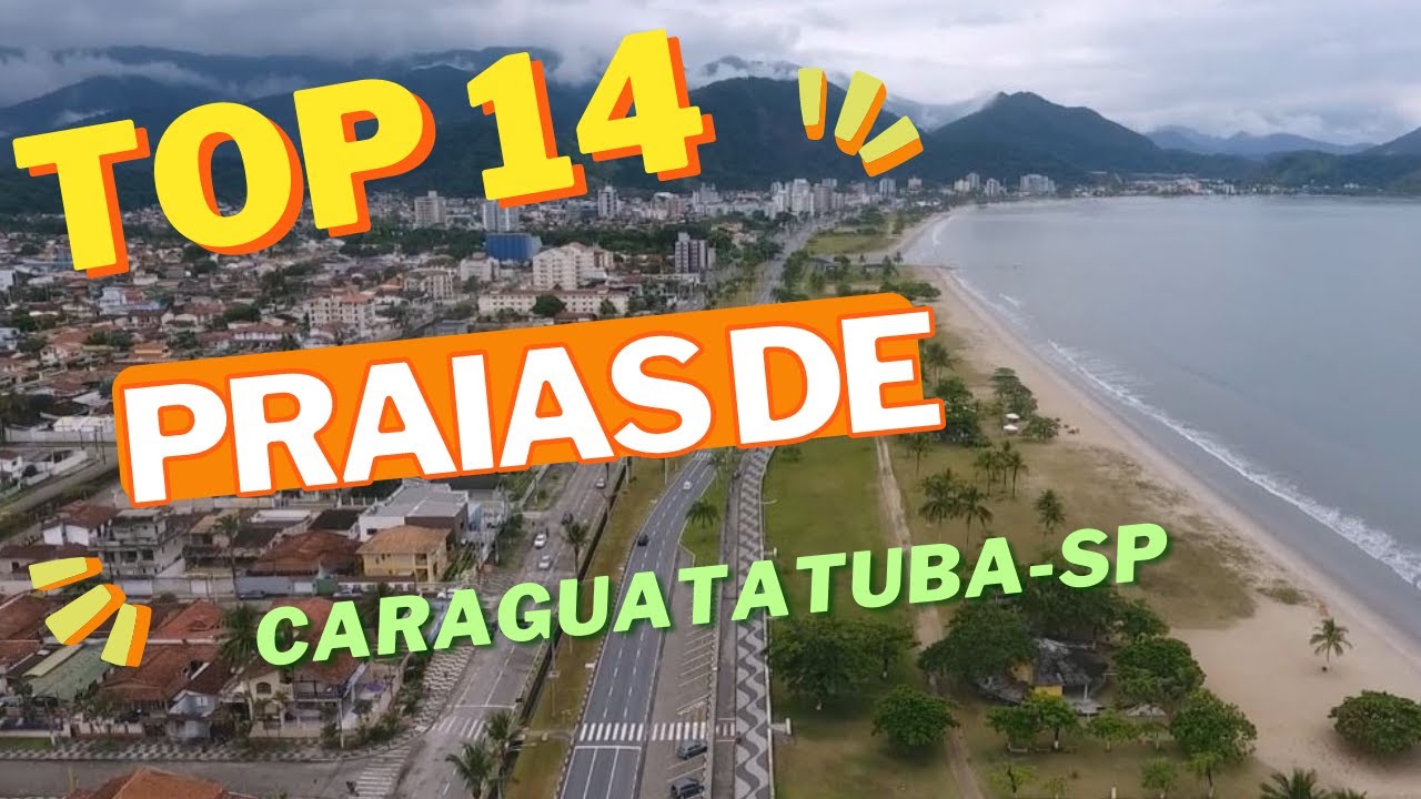 Top 14 Praias de Caraguatatuba (SP) - Expedição Brasil de Frente para o Mar - Episódio #345