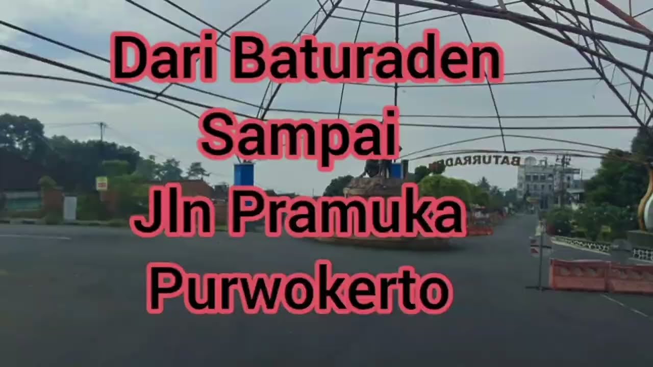 ❤Baturaden - Purwokerto 