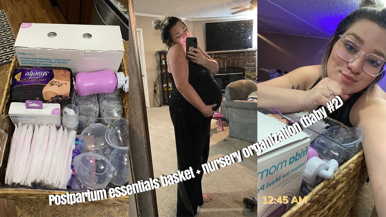POSTPARTUM BASKET + ALL THE MUST HAVES- ORGANIZING THE NURSERY BABY #2