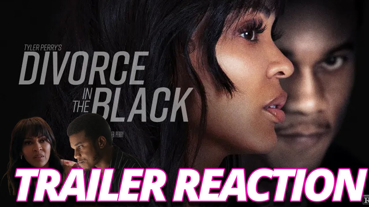 DIVORCE IN THE BLACK | LIVE TRAILER REACTIONS | NEW TYLER PERRY MOVIE