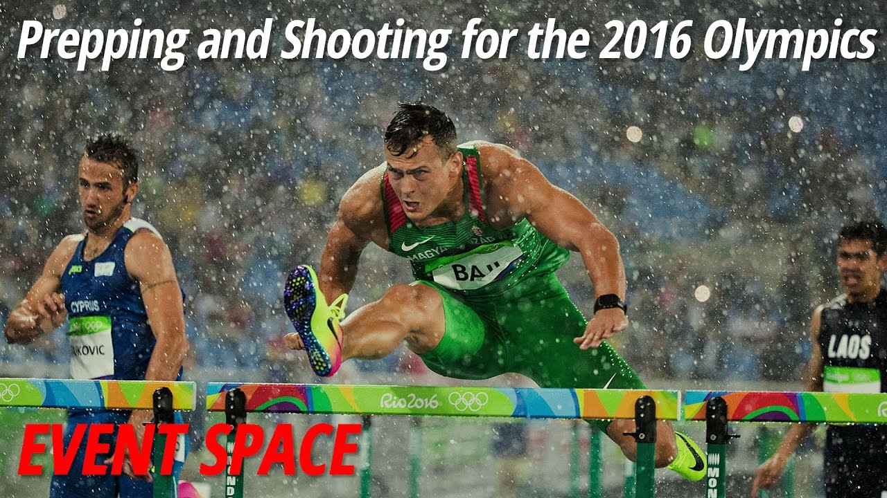 Prepping and Shooting for the 2016 Olympics