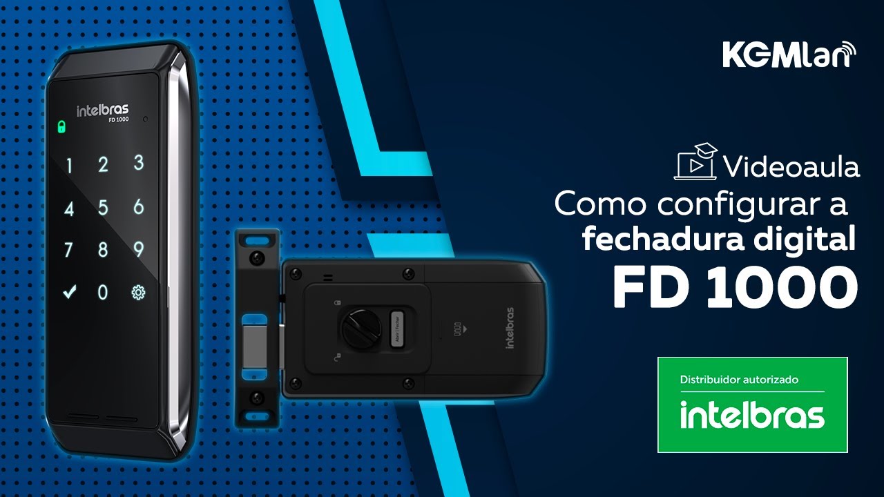 Como configurar a fechadura FD 1000 - Intelbras