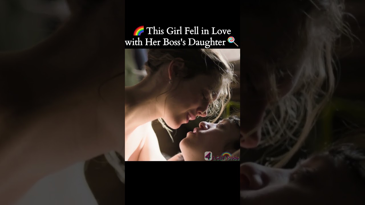 🌈This Girl Fell in Love with Her Boss's Daughter. #wlw #clips #kadewe #lesbian #lgbt