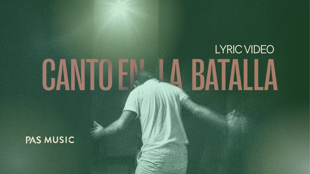 PAS Music⎪Canto en la Batalla (Video Letra)