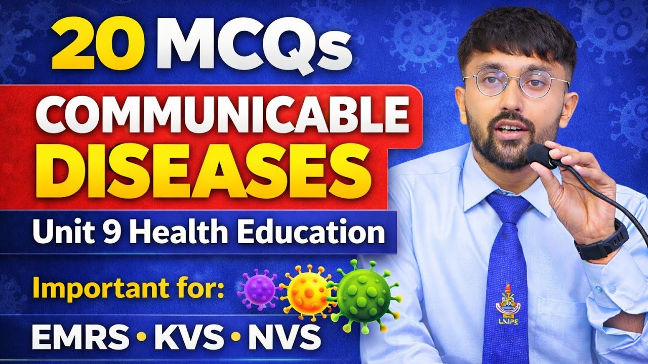 Communicable Diseases – 20 Important MCQs | Unit 9 Health Education | EMRS KVS NVS | #emrs #kvsnvs