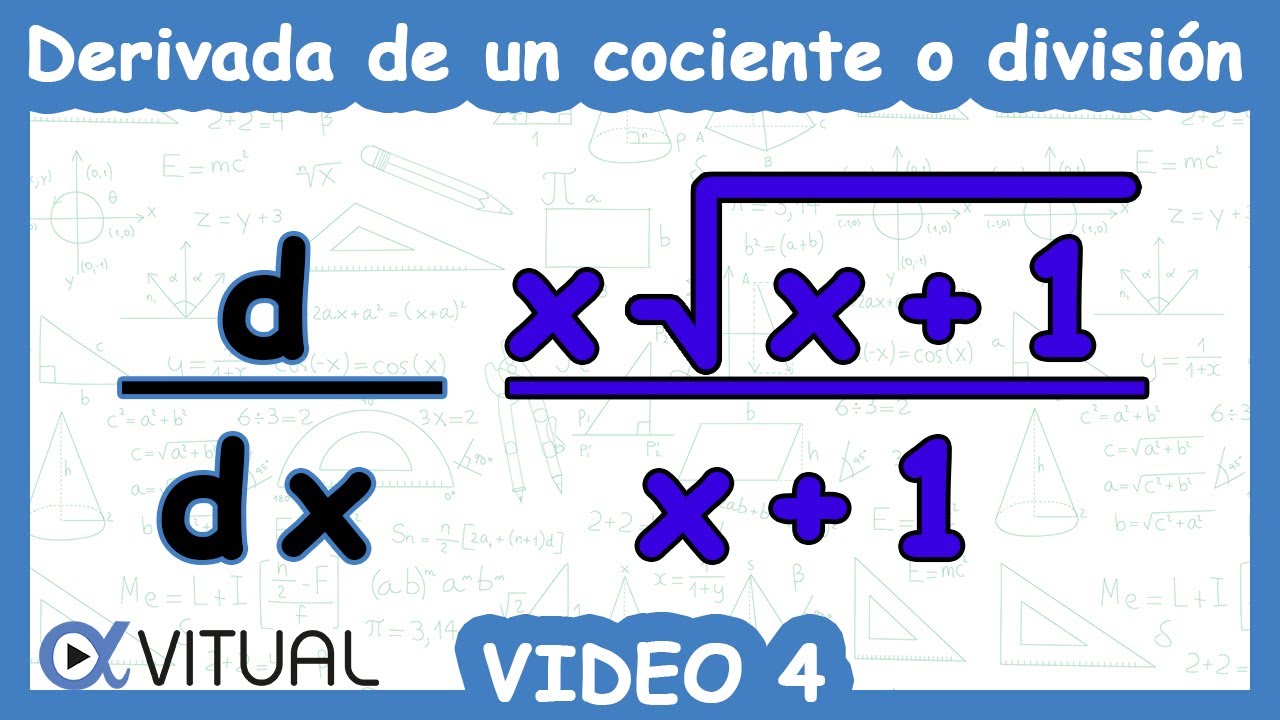 Derivada de un Cociente o División | Video 4 de 4