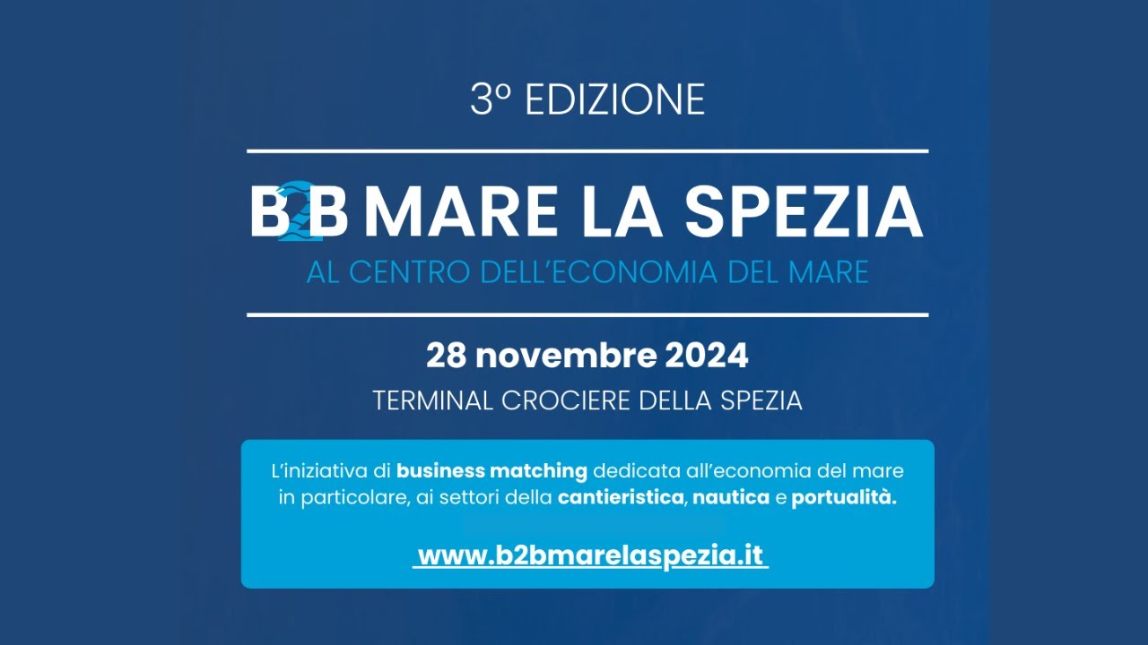 B2B LA SPEZIA 3° EDIZIONE | 28 NOVEMBRE 2024