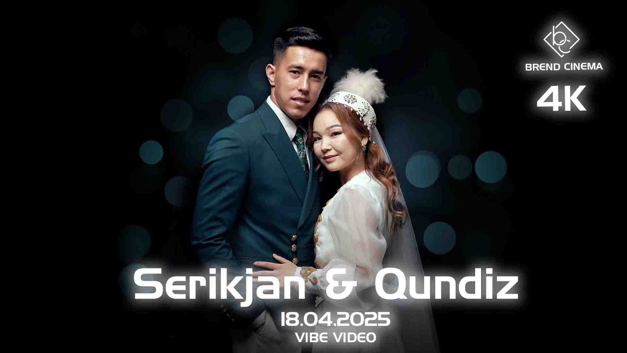 Serikjan & Qundiz/18.04.2025 VIBE VIDEO/BREND CINEMA