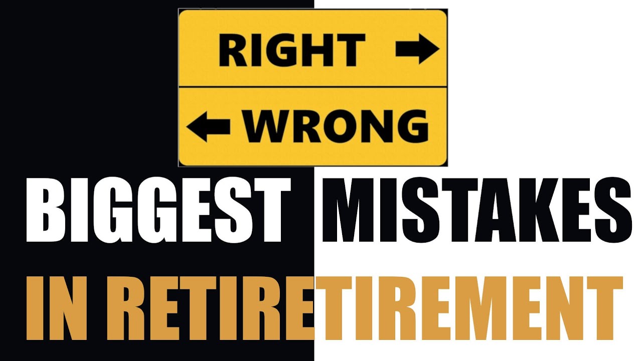 5 Biggest Retirement Mistakes!