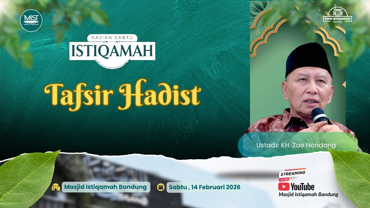🟢Tafsir Hadist || Ustadz. KH. Zae Nandang