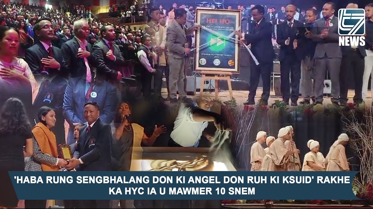 'HABA RUNG SENGBHALANG DON KI ANGEL DON RUH KI KSUID' RAKHE KA HYC IA U MAWMER 10 SNEM