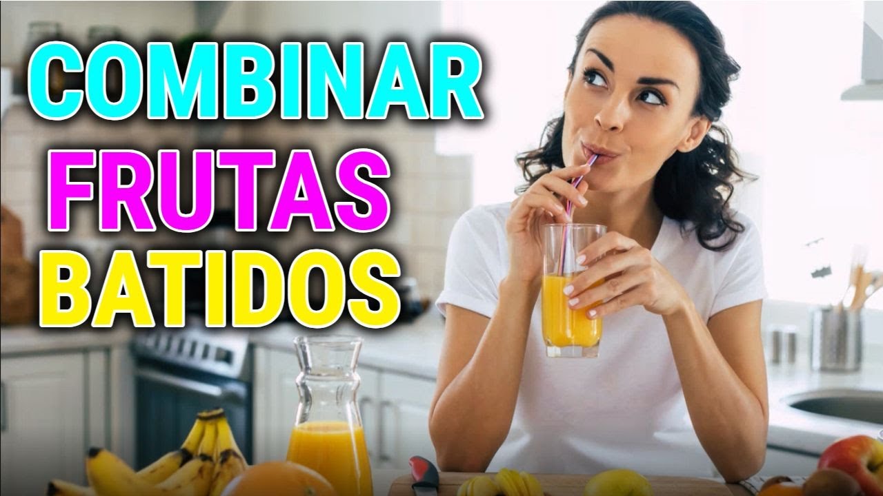 🟢 Estas Son las MEJORES Combinaciones de Frutas Para BATIDOS