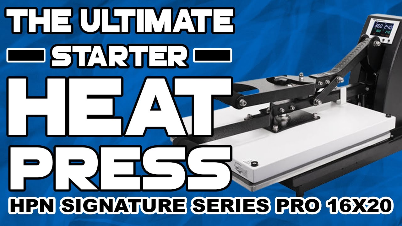 The Ultimate Starter Heat Press For A T-Shirt Business (HPN Signature Series Pro 16x20 Unboxing)
