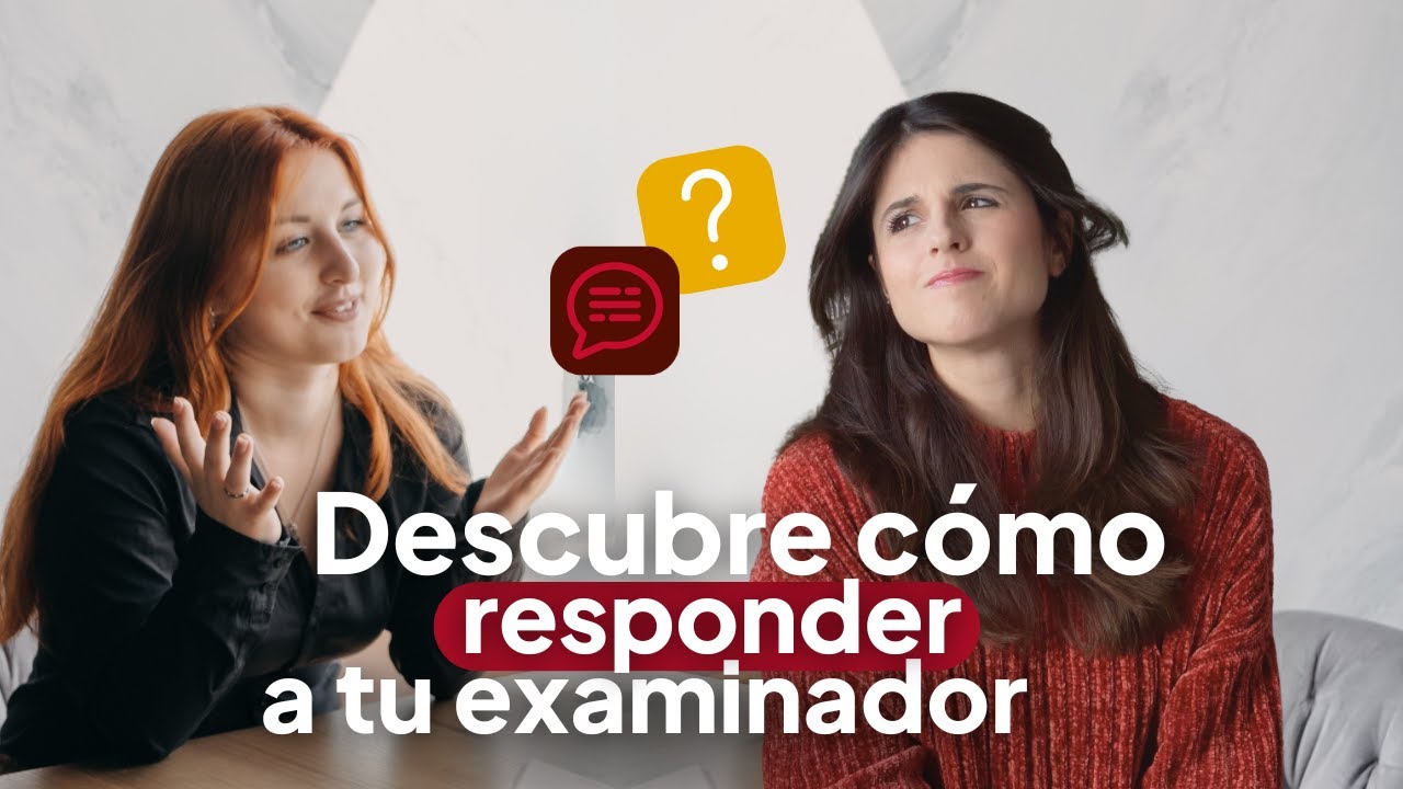 Responde as&iacute; a las preguntas del examinador | Examen de DELE