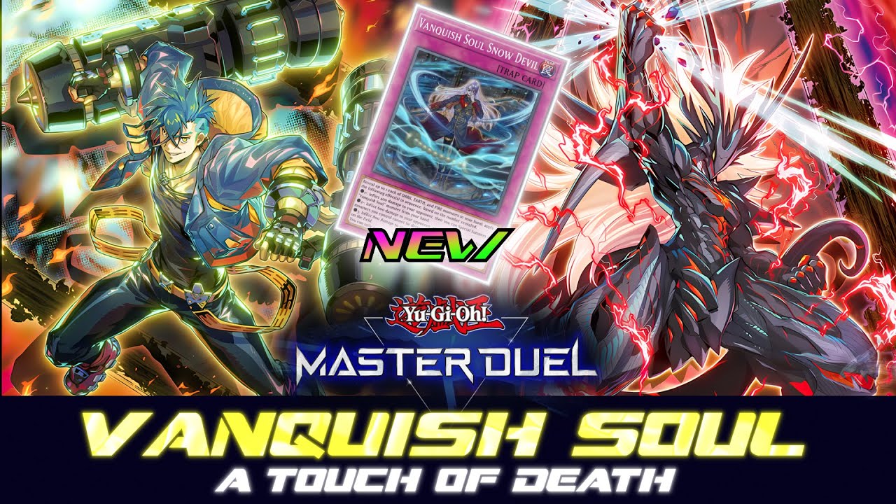 MASTER DUEL | VANQUISH SOUL - NEW BIG BRAIN CONTROL DECK !