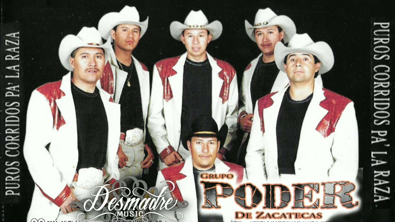 Puros Corridos Pa La Raza - El Poder De Zacatecas