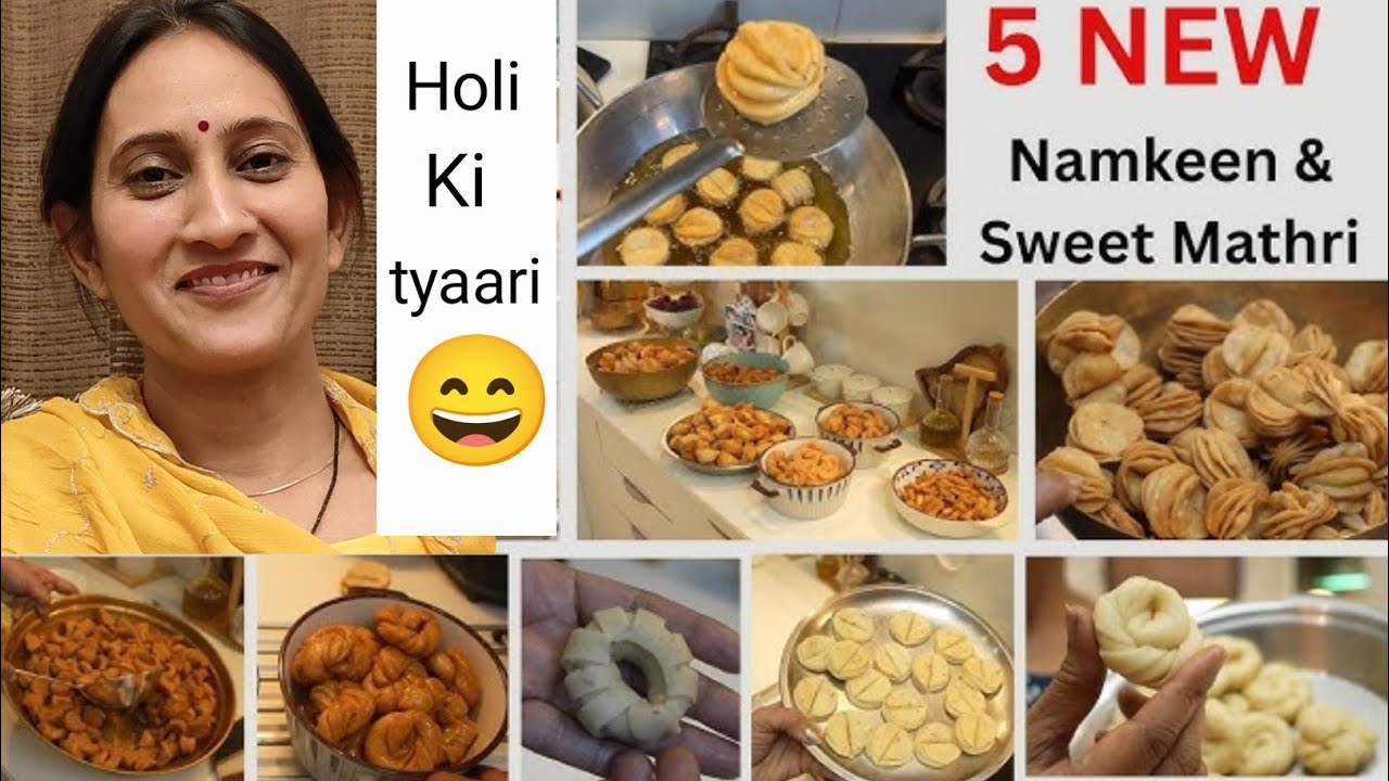 कर लो होली की जबरदस्त तैयारी नयी 5 रेसिपीज से, NEW STYLE HOLI SPECIAL RECIPES NAMKEEN & SWEET MATHRI