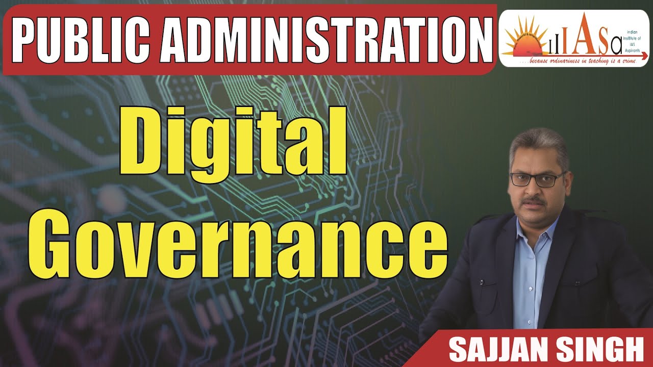 Digital-Governance | Detailed Explanation | Public Administration Optional | UPSC Mains