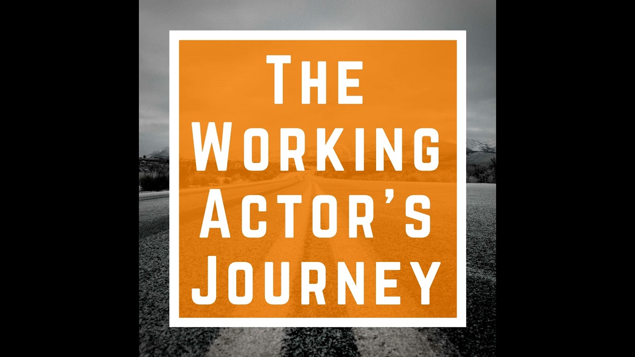 Coming Soon - The Working Actor's Journey