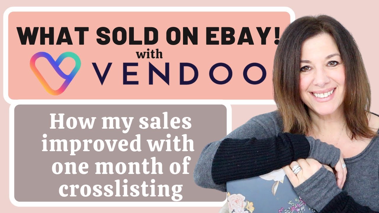 How My Sales Improved by Crosslisting with VENDOO! What SOLD on EBAY after just one month!