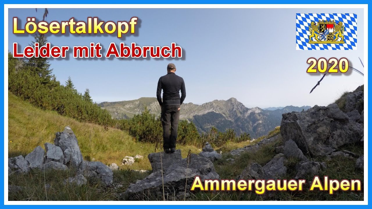 Wanderung mit Abbruch zum L&ouml;sertalkopf | Ammergauer Alpen 2020