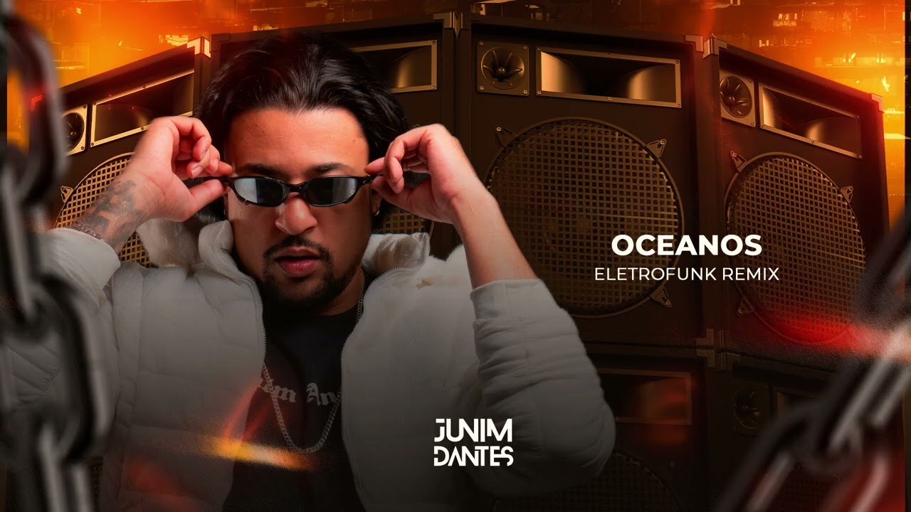 Oceanos  eletrofunk gospel remix - Junim Dantes