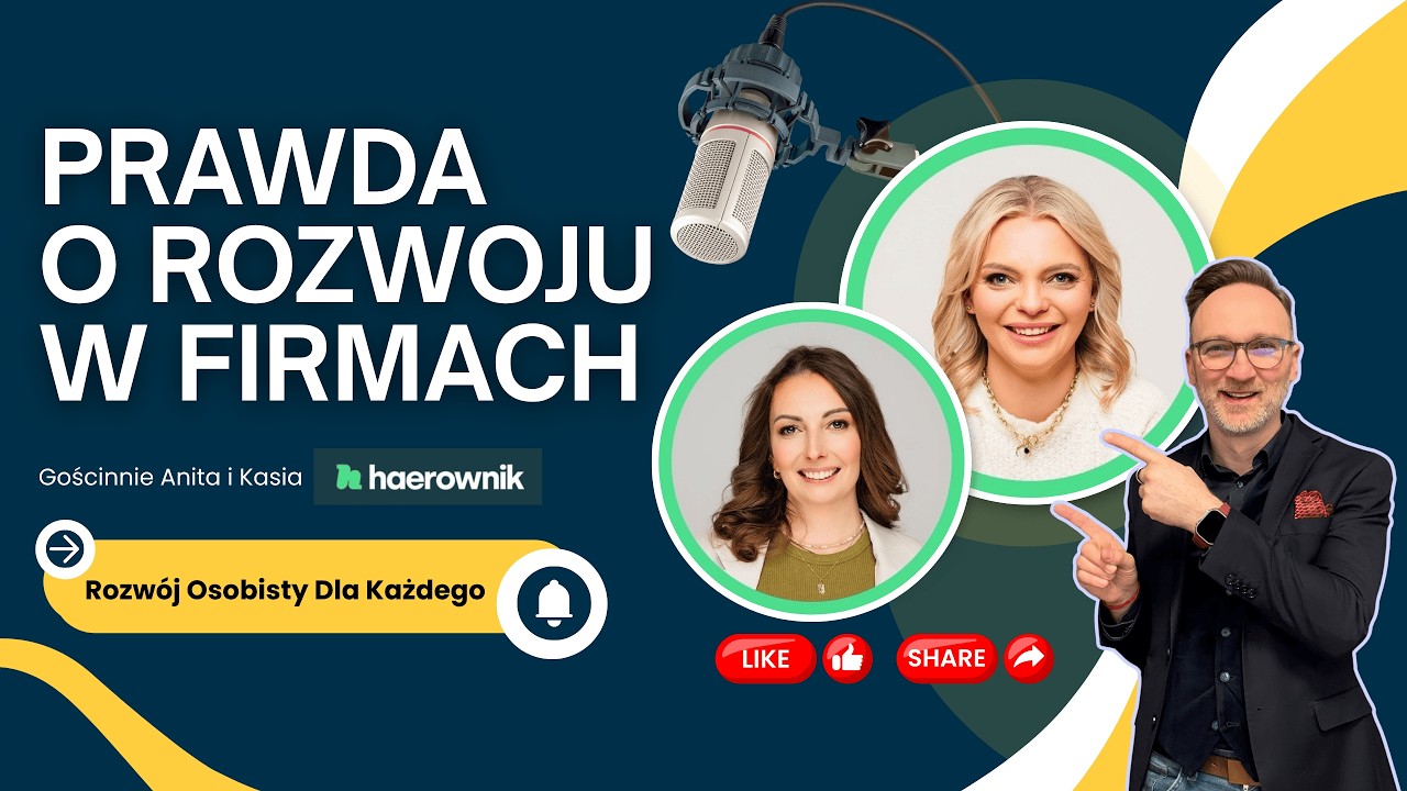 Prawda o rozwoju w firmach, czyli jak rozwijać firmę rozwijając ludzi