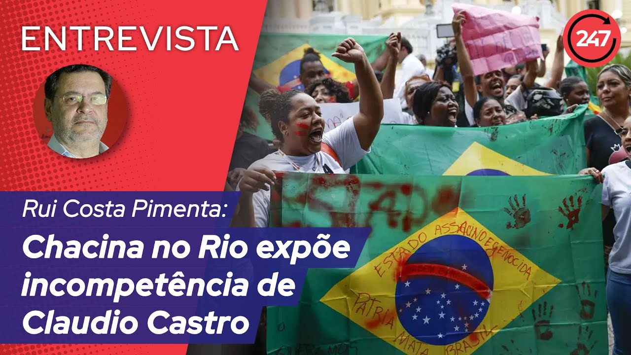 Rui Costa Pimenta - Chacina no Rio exp&otilde;e  incompet&ecirc;ncia de Claudio Castro 31.10.25