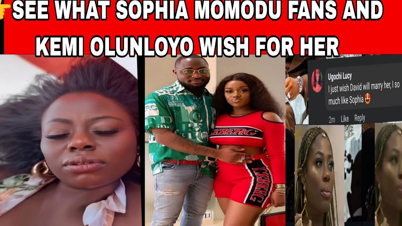 👉WHAT SOPHIA MOMODU FANS AND KEMI OLUNLOYO WISH FOR SOPHIA JEALOUSY CHIOMA & DAVIDO IS SOMETHING🛑