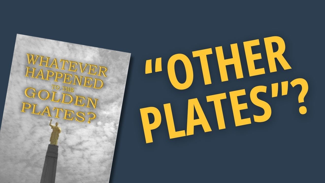 Whatever Happened to the Golden Plates? | Jonathan Neville