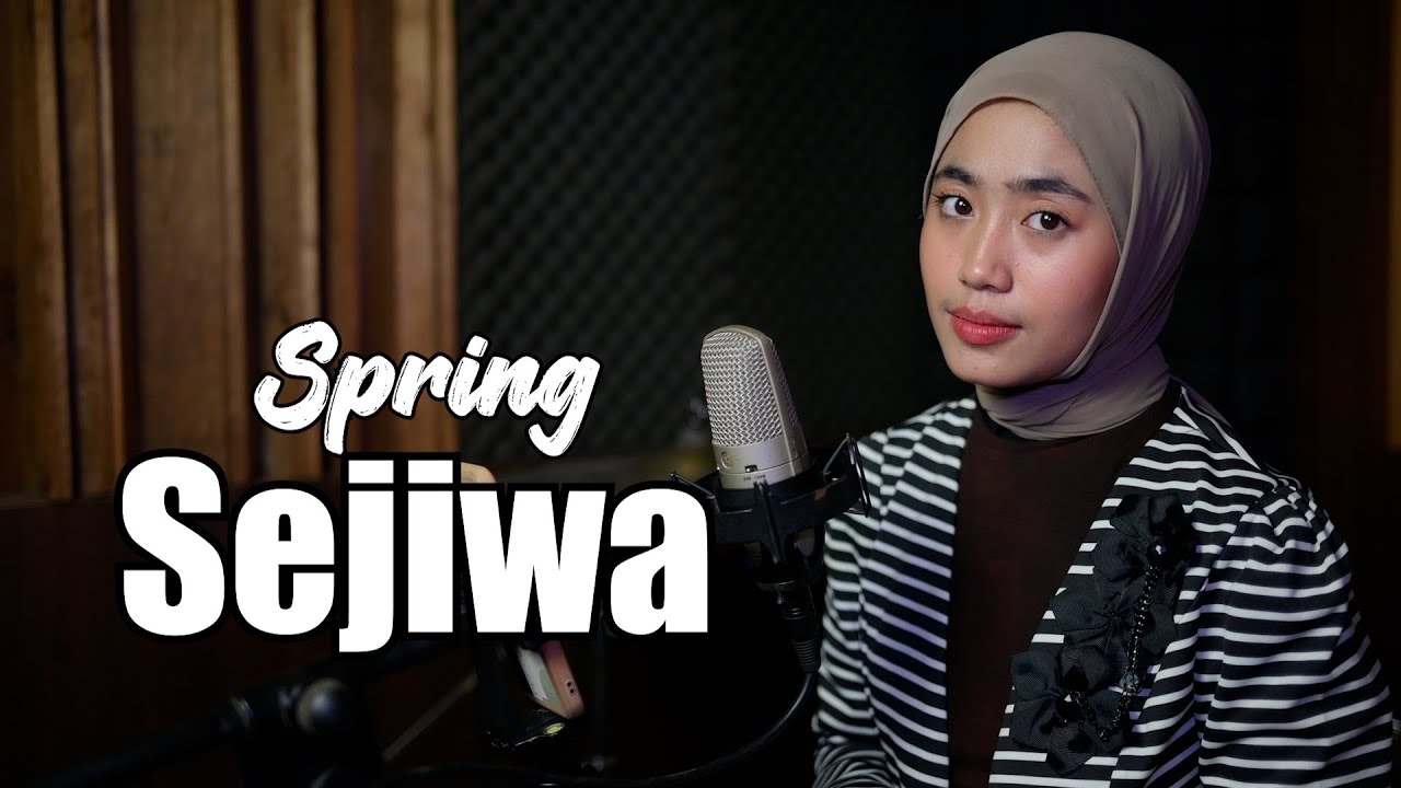 Sejiwa - Spring | Azzahra Putri Cover Bening Musik