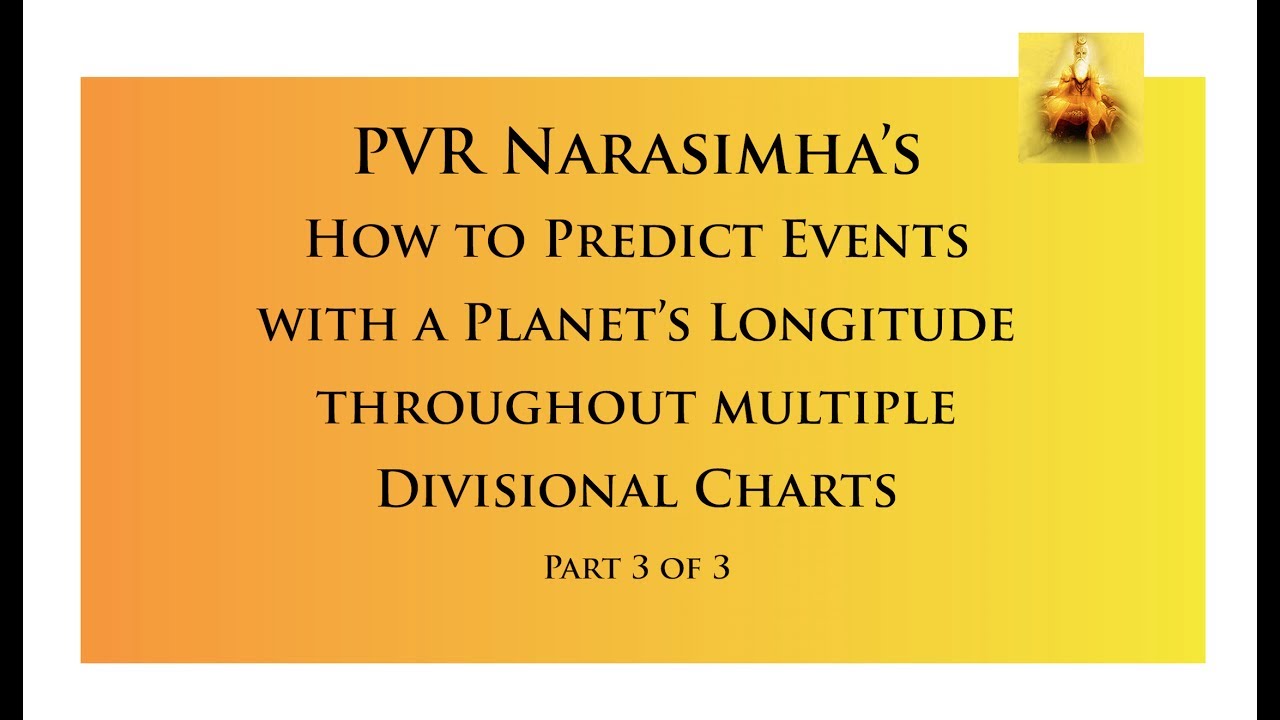How to Predict Events with a Planet's Longitude, throughout multiple Divisional Charts - Part 3/3