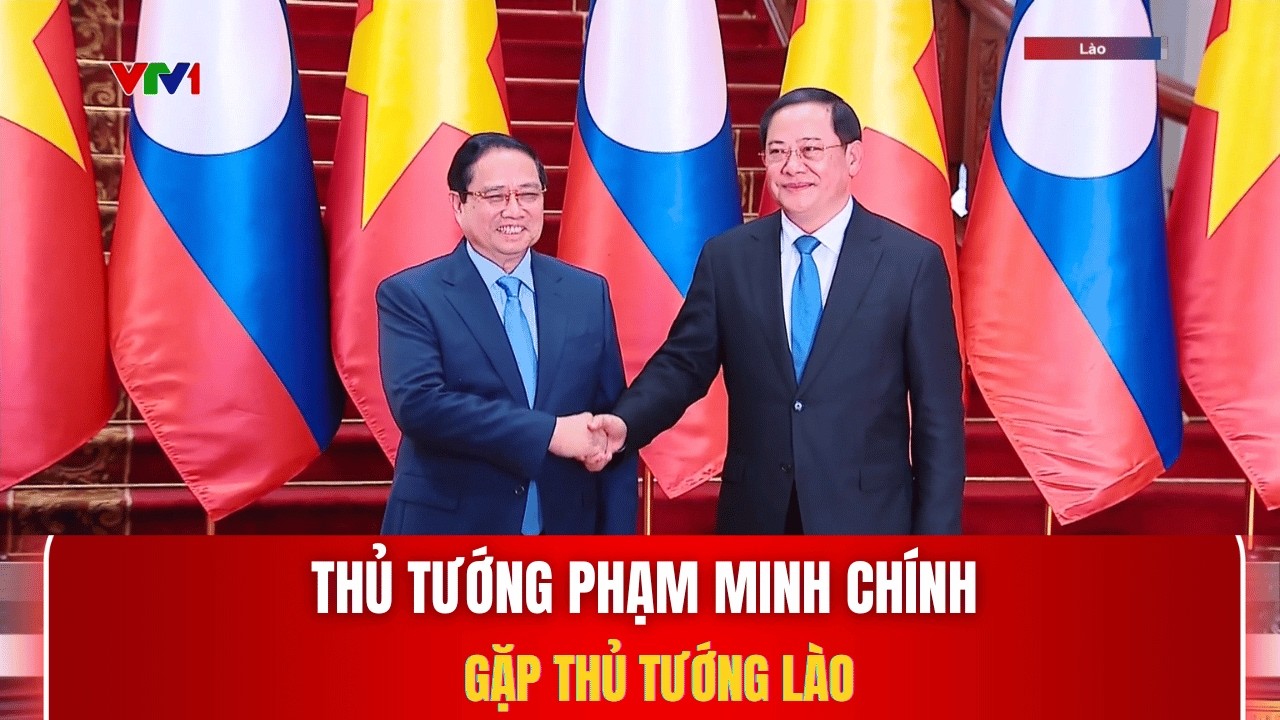 Thủ tướng Phạm Minh Chính gặp Thủ tướng Lào