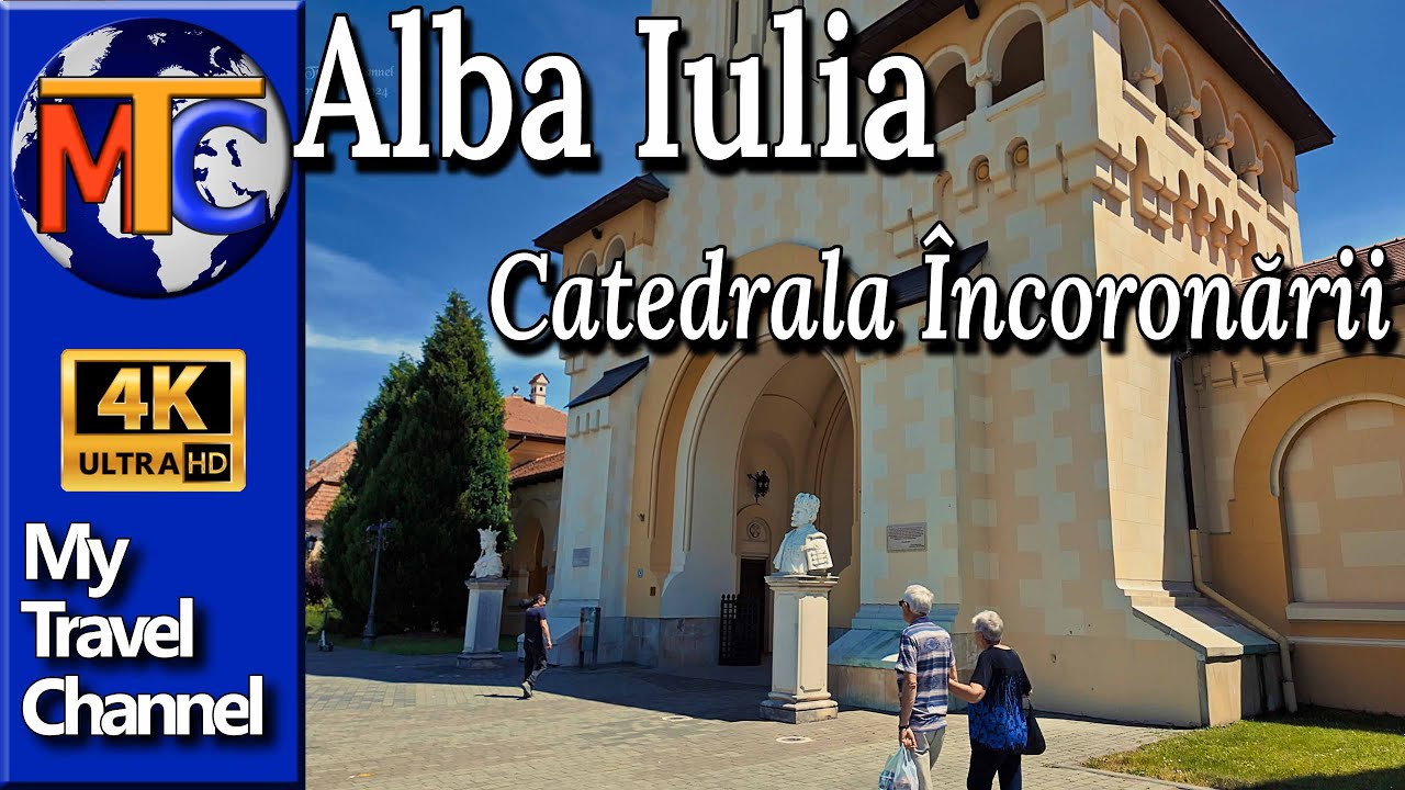Alba Iulia - Catedrala Încoronării o călătorie prin istorie