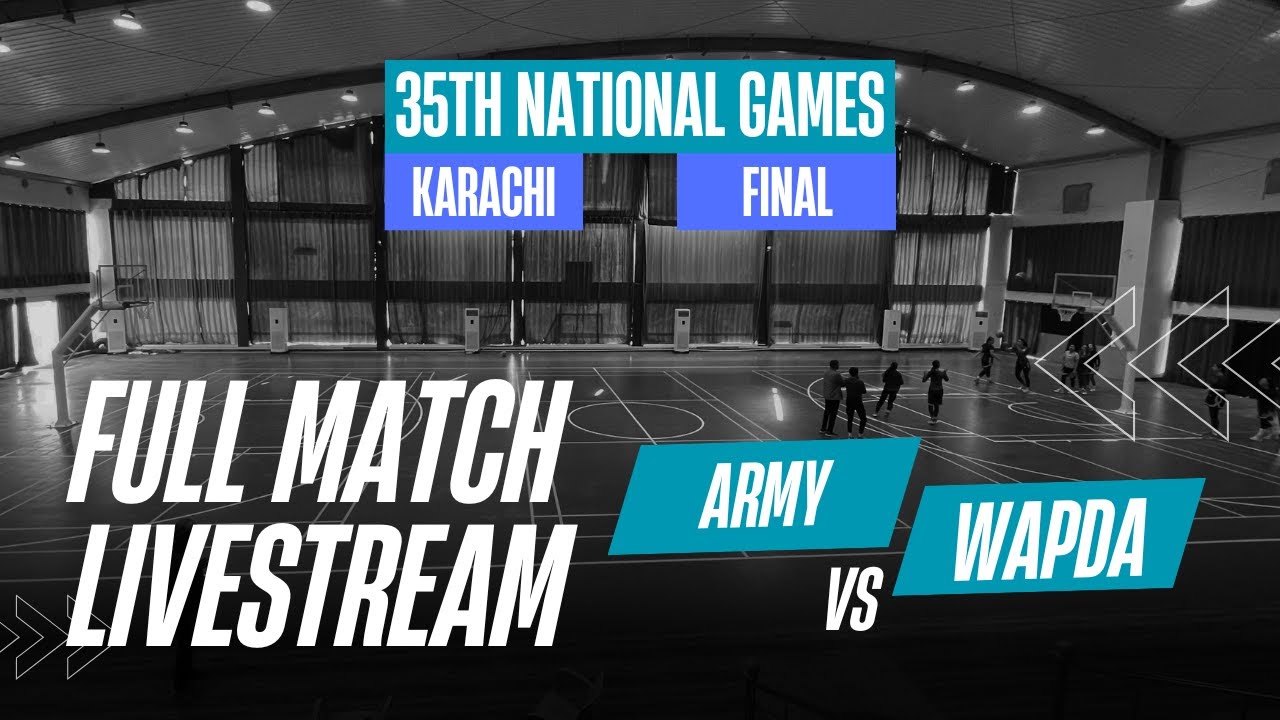 ARMY vs WAPDA| MEN'S BASKETBALL | 35th National Games | FINAL