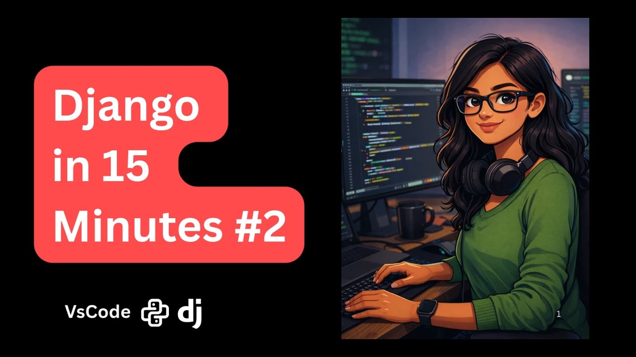 Learn Django in 15 Minutes | vscode #2