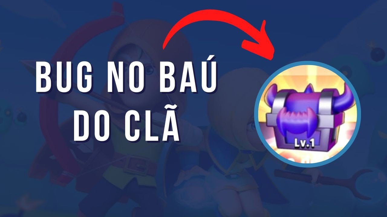 Archero - Bug do Ba&uacute; do cl&atilde;