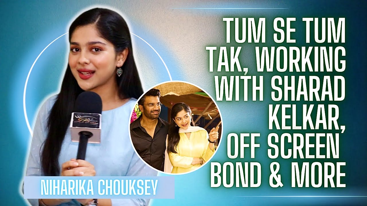 EXCLUSIVE! Niharika Chouksey ON Working With Sharad Kehkar, UPCOMING DRAMA, Off Screen Bond & More