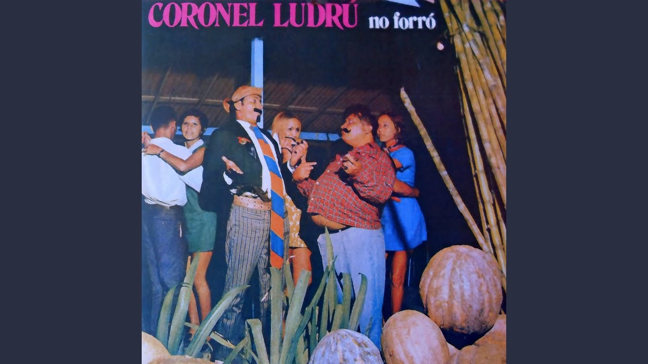 Coronel Ludrú no Forró
