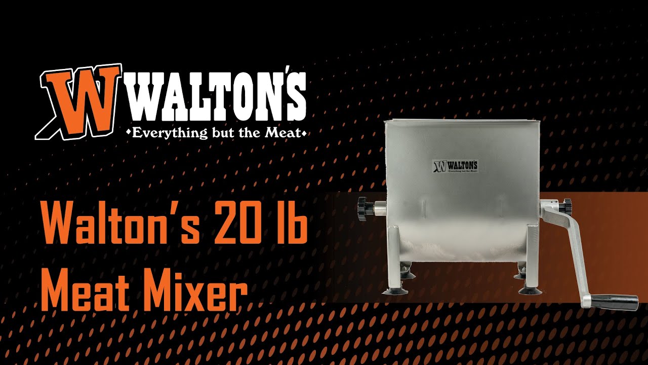 Walton's 20 lb Meat Mixer  is Great for SAUSAGE MAKING Beginners