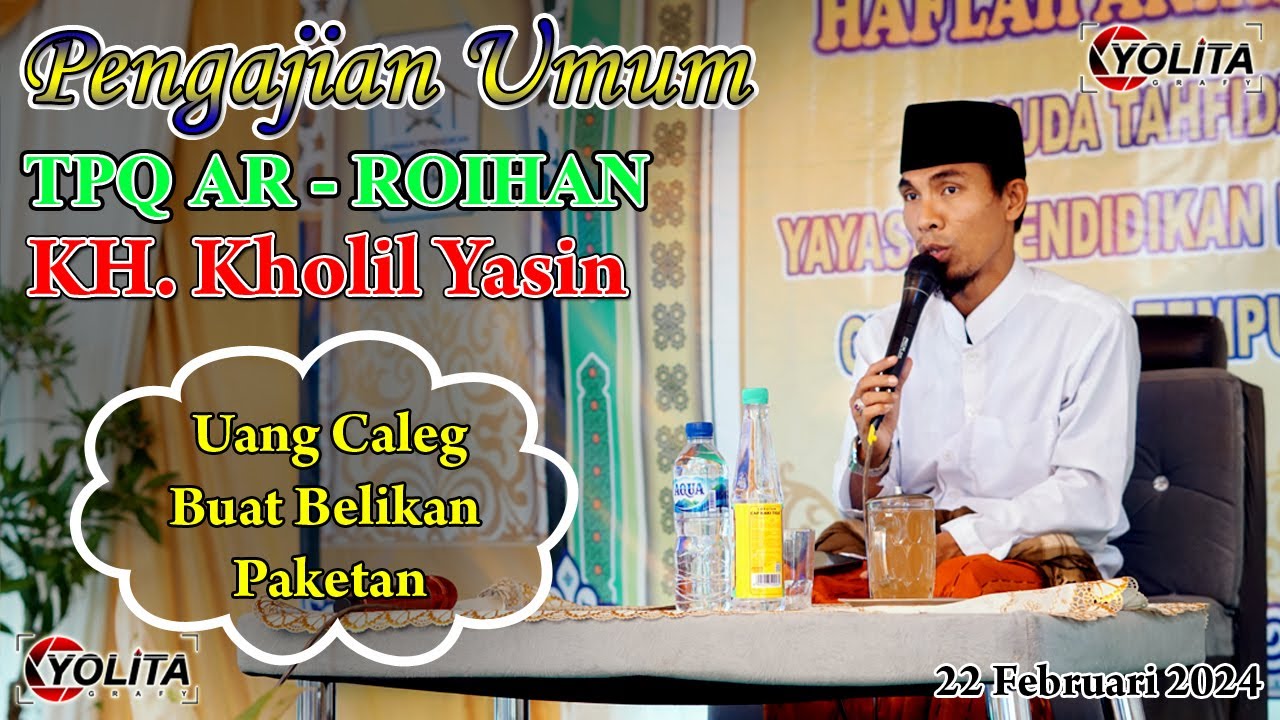 KH.  Kholil Yasin Terbaru TPQ AR - ROIHAN Curahtakir, Tempurejo, Jember. 22 Februari 2024