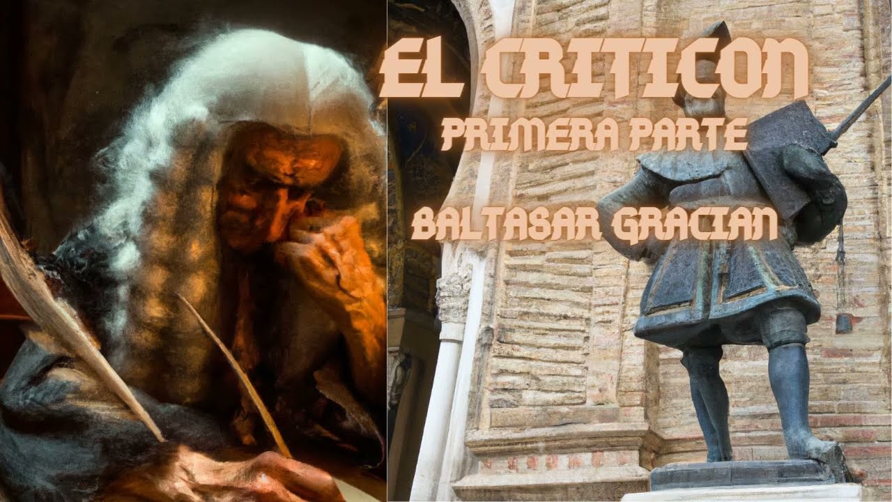 EL CRITICON   PRIMERA PARTE   BALTASAR GRACIAN    AUDIOLIBRO