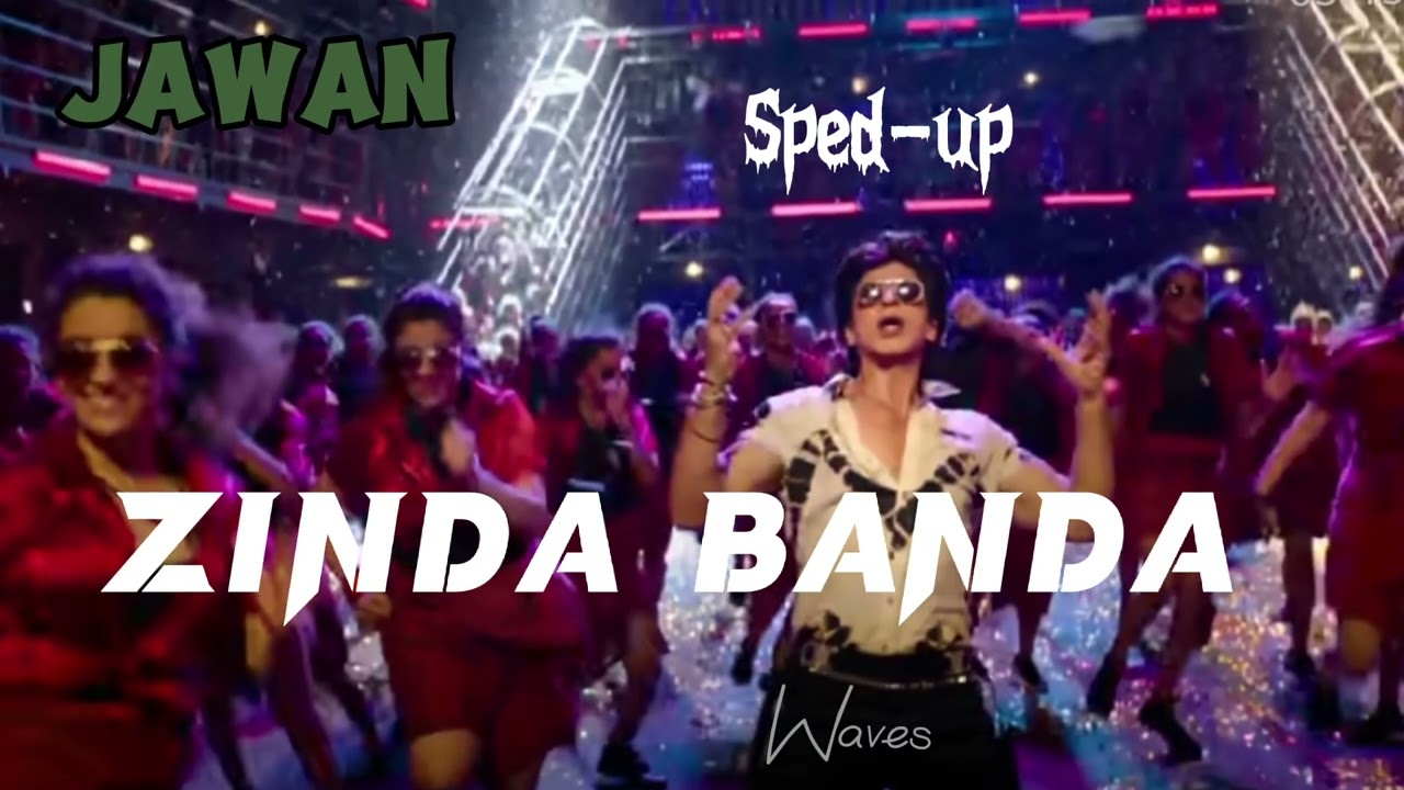 Jawan: Zinda Banda (Hindi) Sped-up ❤️ Shahrukh Khan I Nayanthara I Atlee I Anirudh I Vijay I Deepika