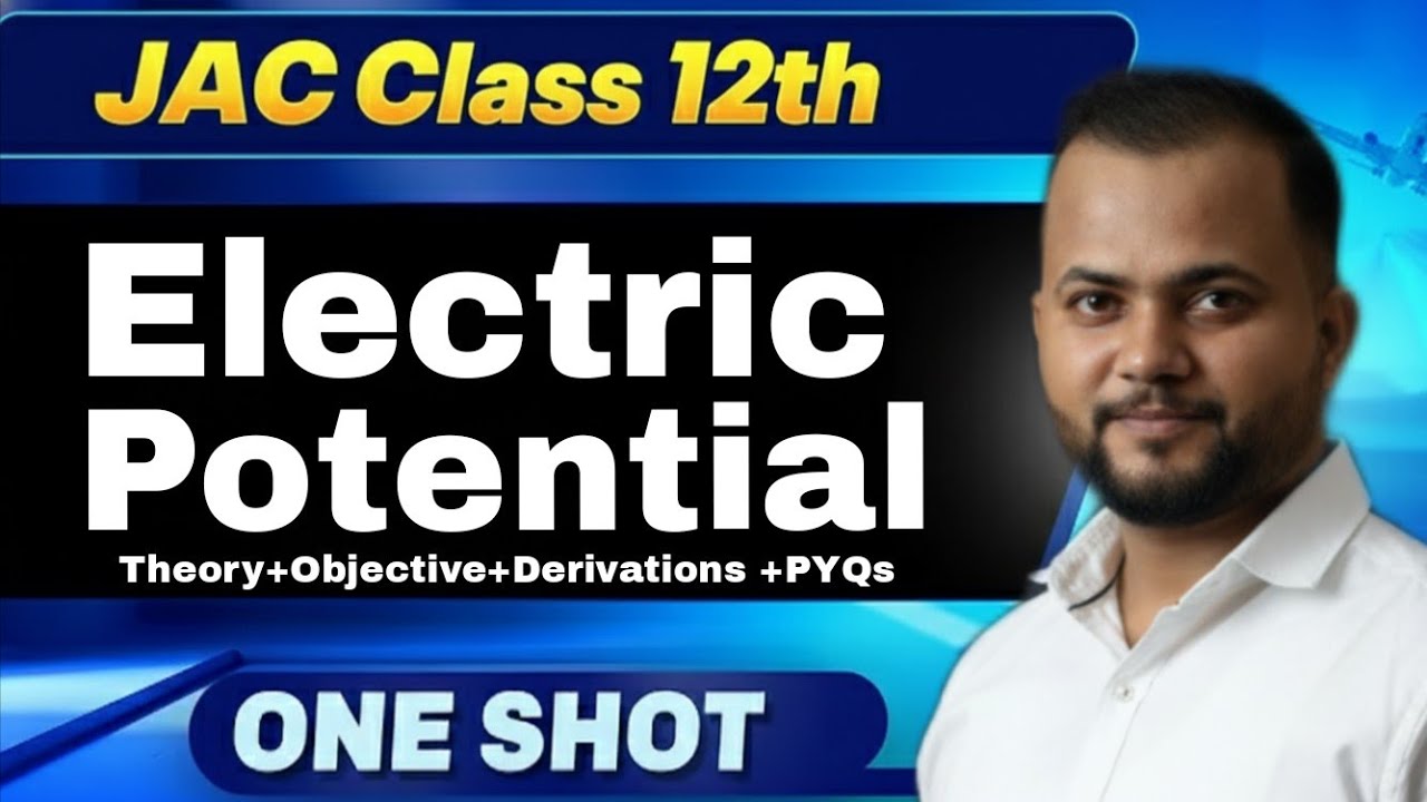 Live🔥One Shot JAC Board Class 12 Physics Electric Potential & Capacitance !JAC Physics Crash course