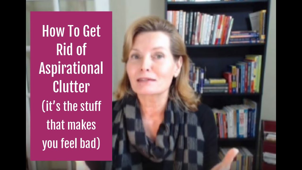 Clearing Aspirational Clutter - Clutter Tip