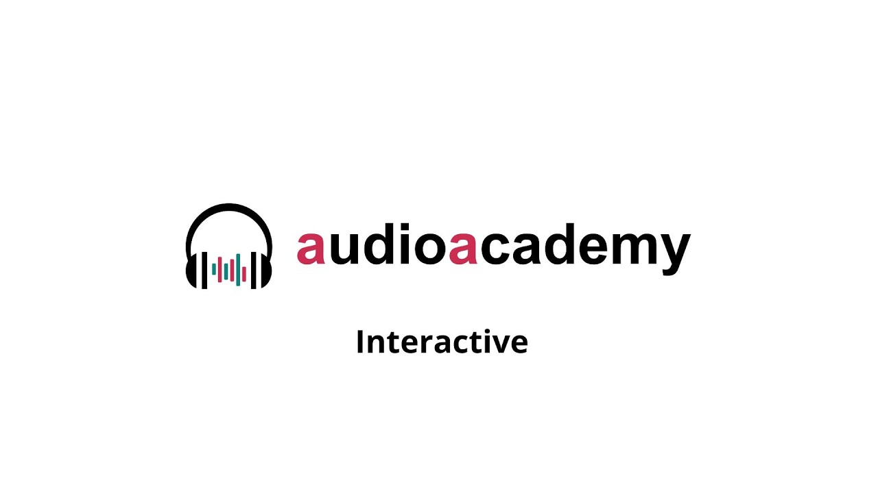 Audioacademy - Interactiv