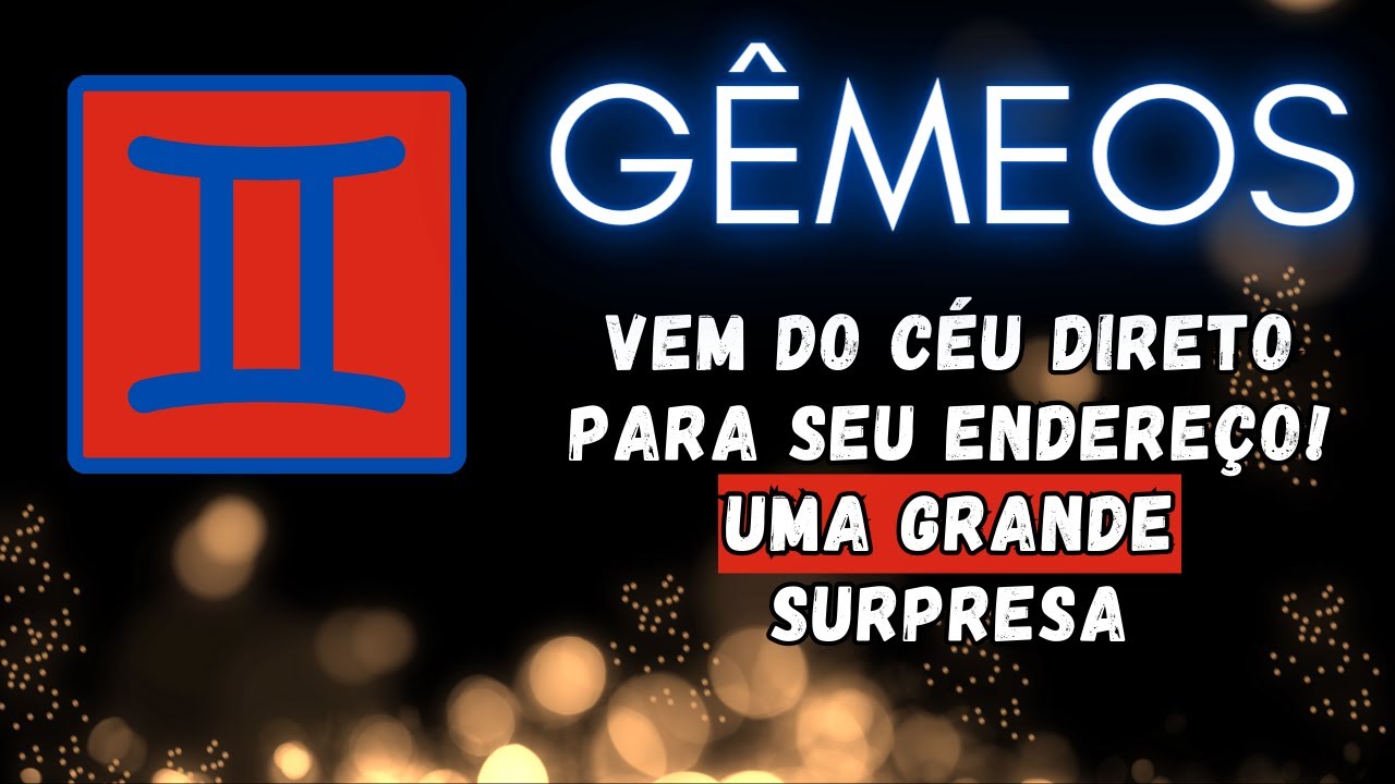GÊMEOS♊ VEM DO CÉU DIRETO PARA SEU ENDEREÇO! UMA GRANDE SURPRESA