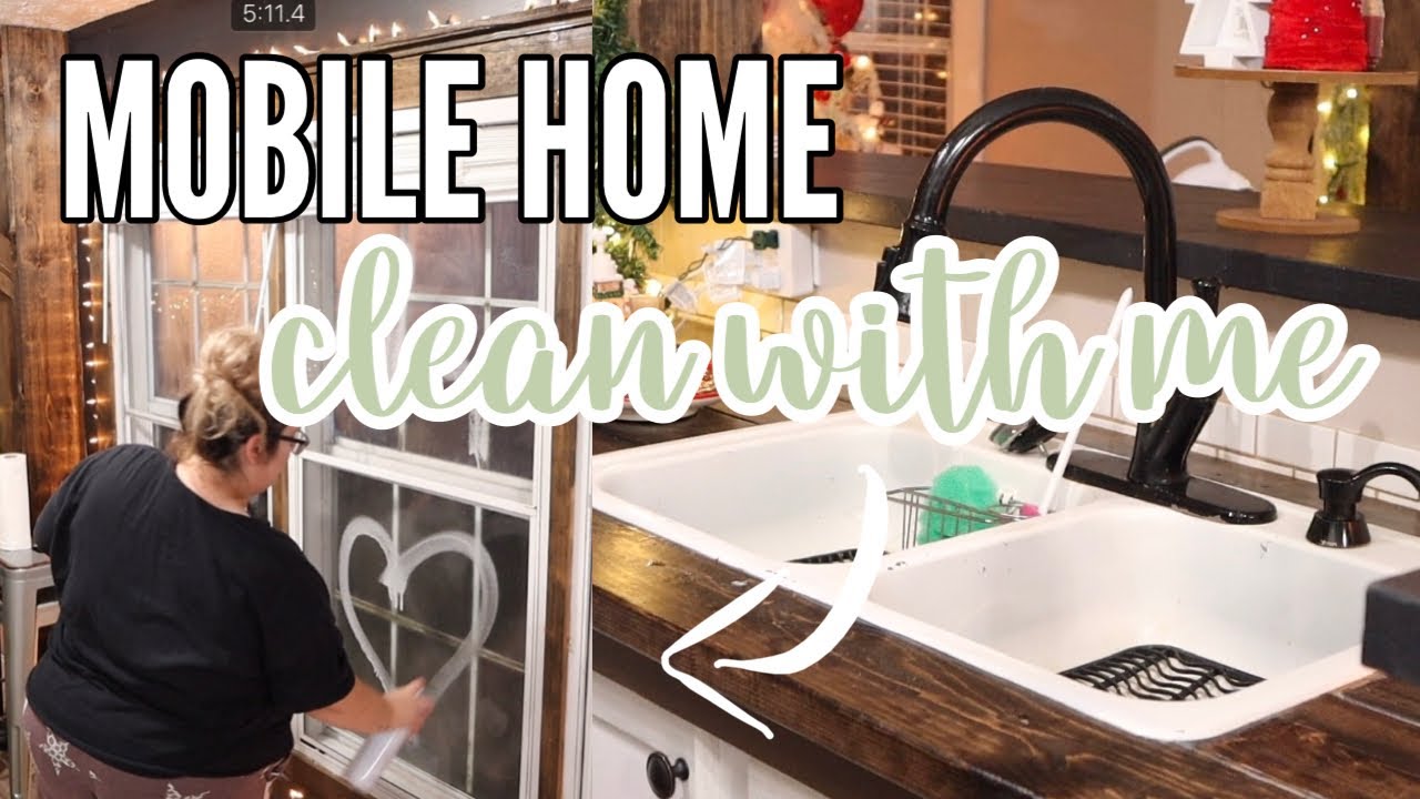 SINGLE WIDE MOBILE HOME CLEAN WITH ME | mobile home cleaning motivation | preparing for Thanksgiving