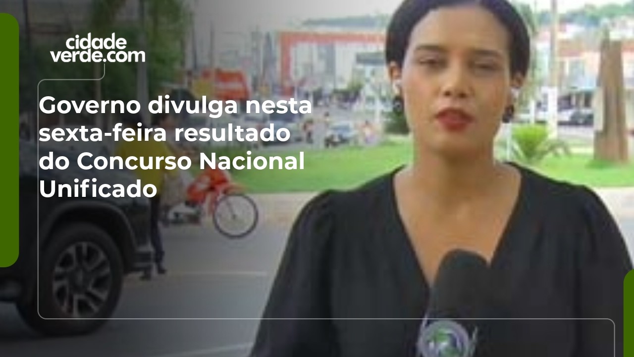 Governo divulga nesta sexta-feira resultado do Concurso Nacional Unificado
