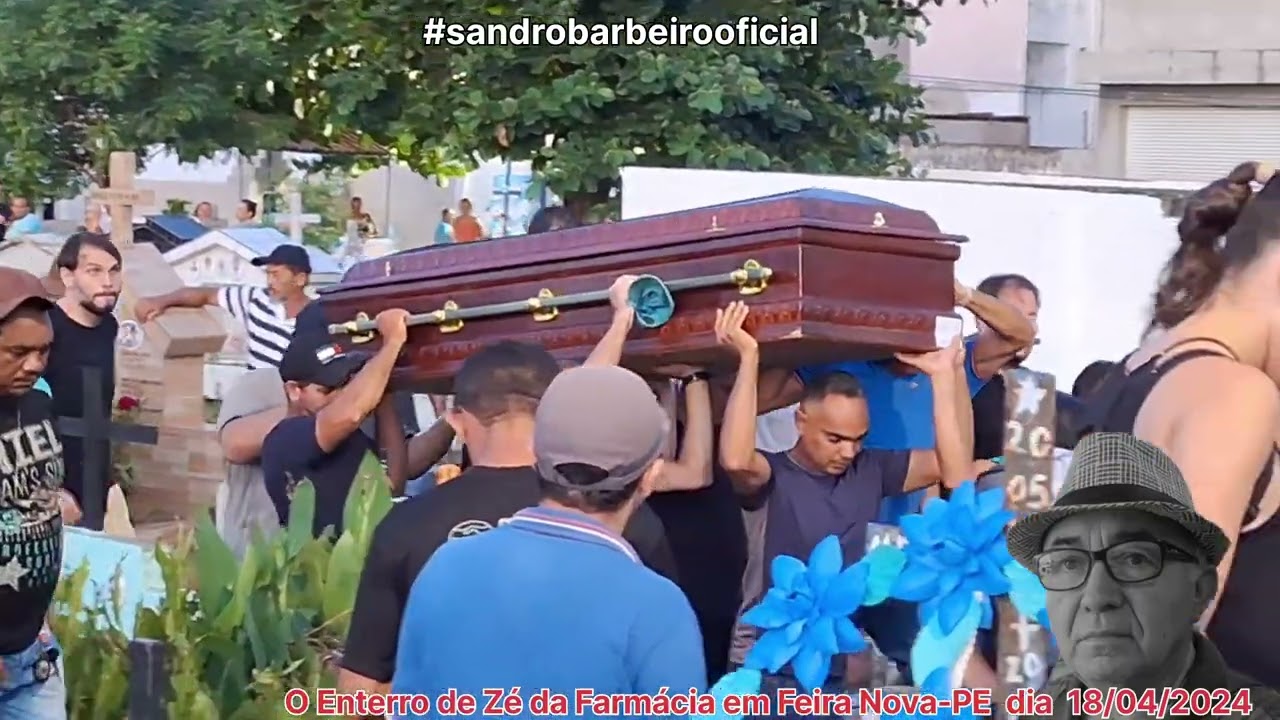 Enterro de Zé da Farmácia, em Feira Nova-PE dia 18/04/2024